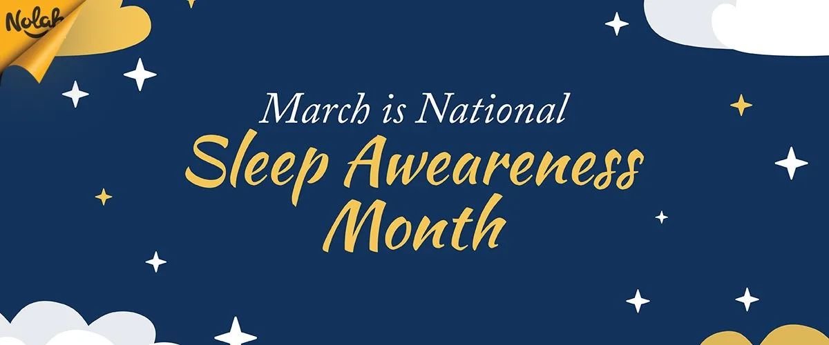 March is National Sleep Awareness Month
