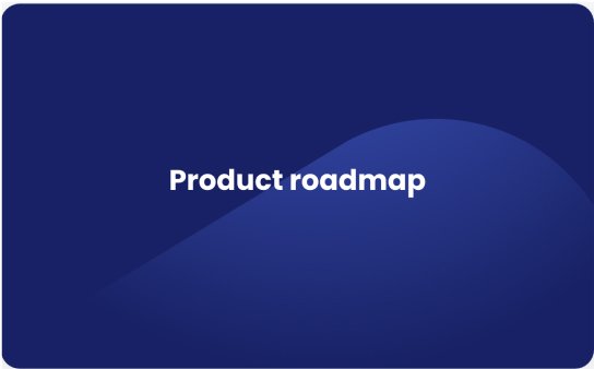 Product roadmap