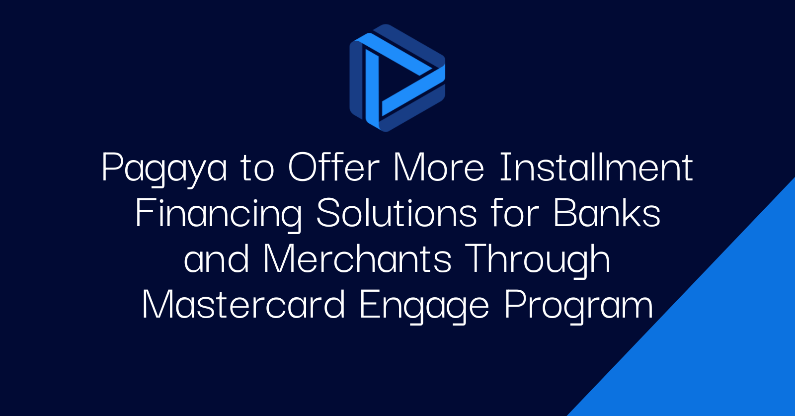 "Pagaya to Offer More Installment Financing Solutions for Banks and Merchants Through Mastercard Engage Program"