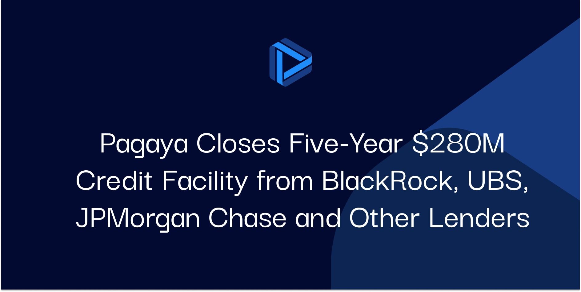 "Pagaya Closes Five-Year $280M Credit Facility from BlackRock, UBS, JPMorgan Chase and Other Lenders"