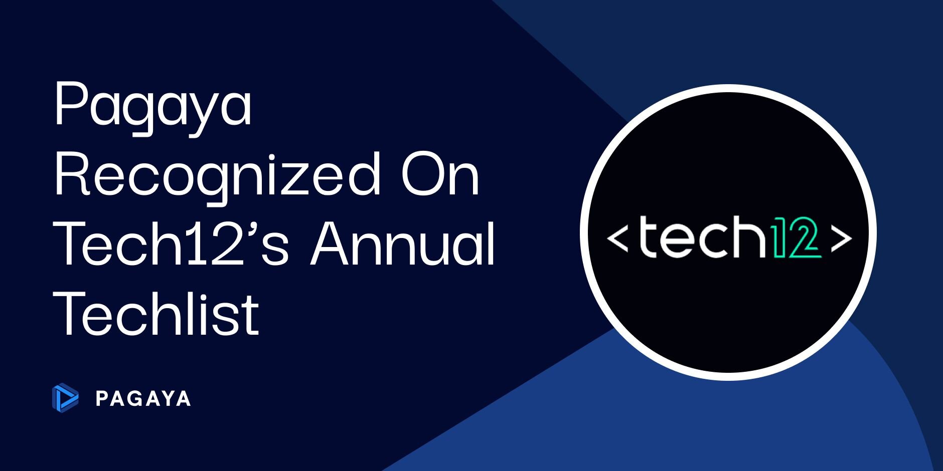 " Blue background with white Pagaya Recognized On Tech12's Annual Techlist text and a tech12 logo"