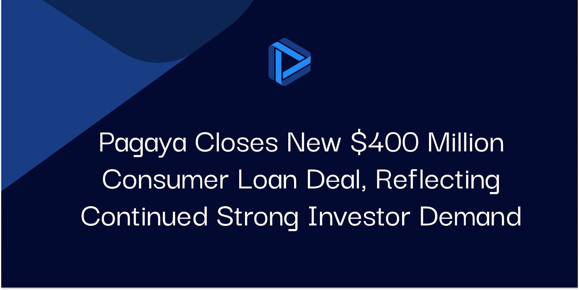 "Pagaya Closes New $400 Million Consumer Loan Deal, Reflecting Continued Strong Investor Demand"