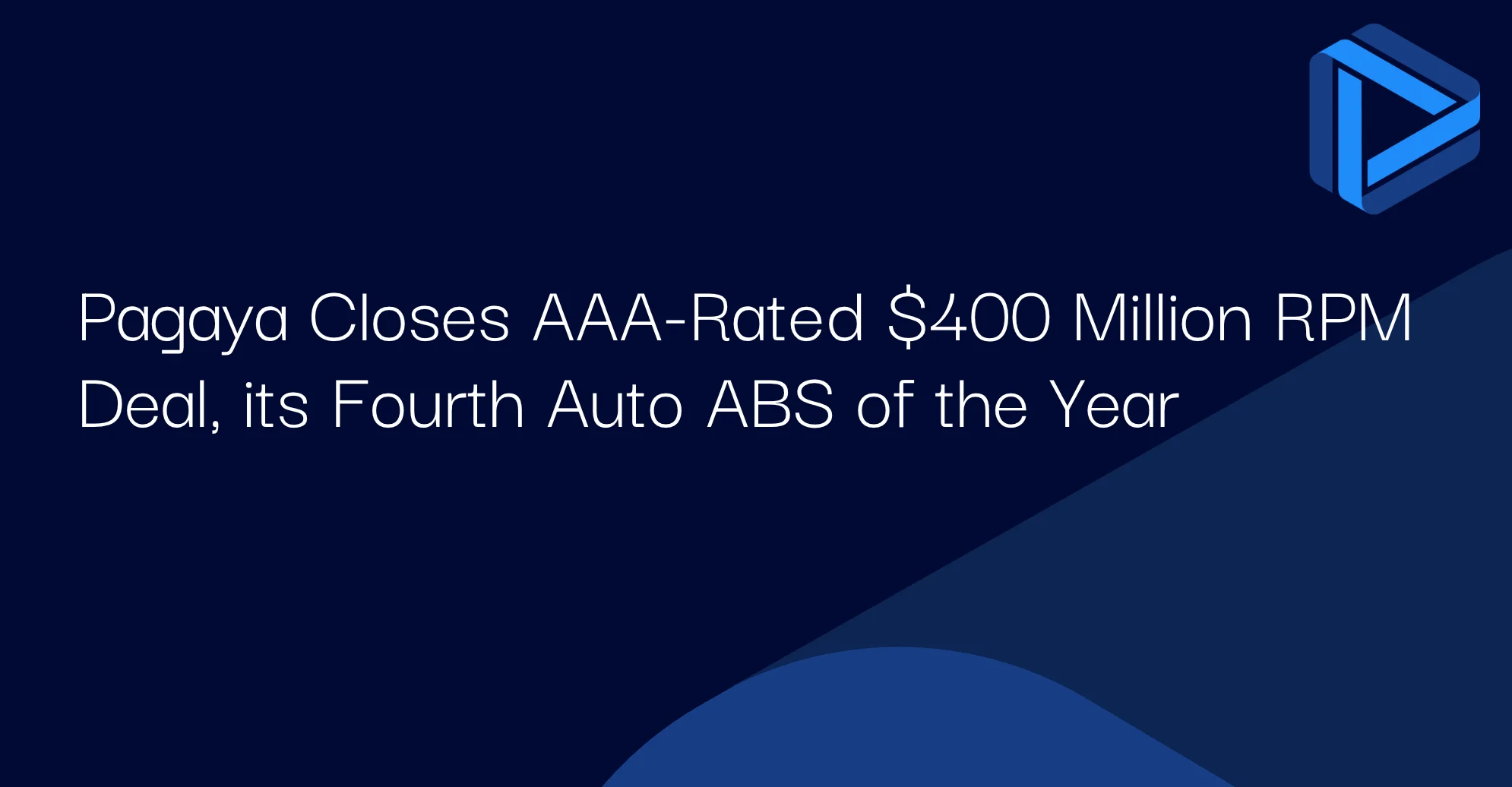 Pagaya Closes AAA-Rated $400 Million RPM Deal, its Fourth Auto ABS of the Year