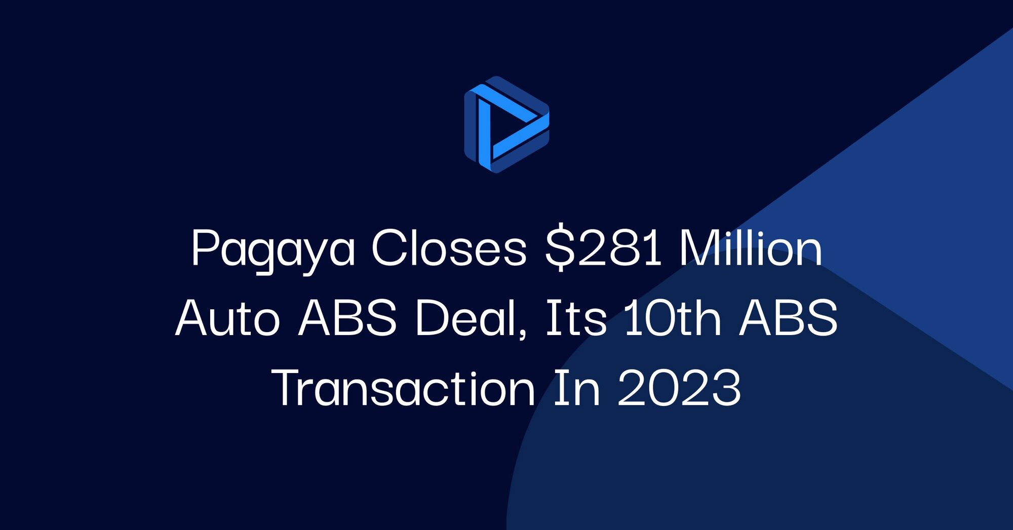 "Pagaya Closes $281 Million Auto ABS Deal, its 10th ABS Transaction in 2023"