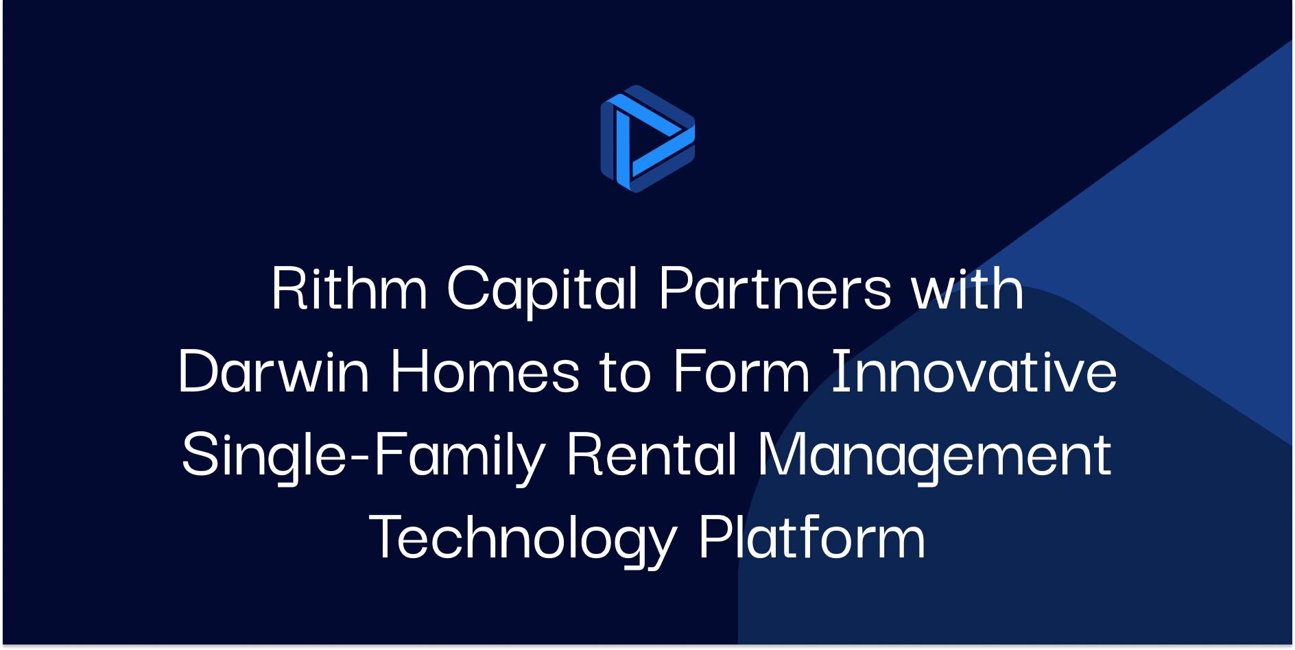 "Rithm Capital Partners with Darwin Homes to Form Innovative Single-Family Rental Management Technology Platform"