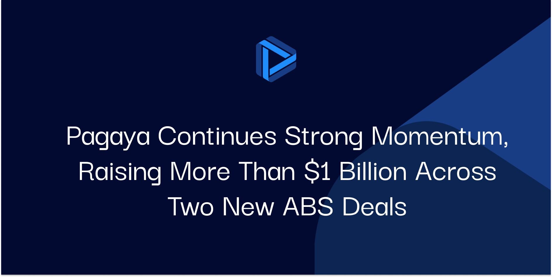 "Pagaya Continues Strong Momentum, Raising More Than $1 Billion Across Two New ABS Deals"