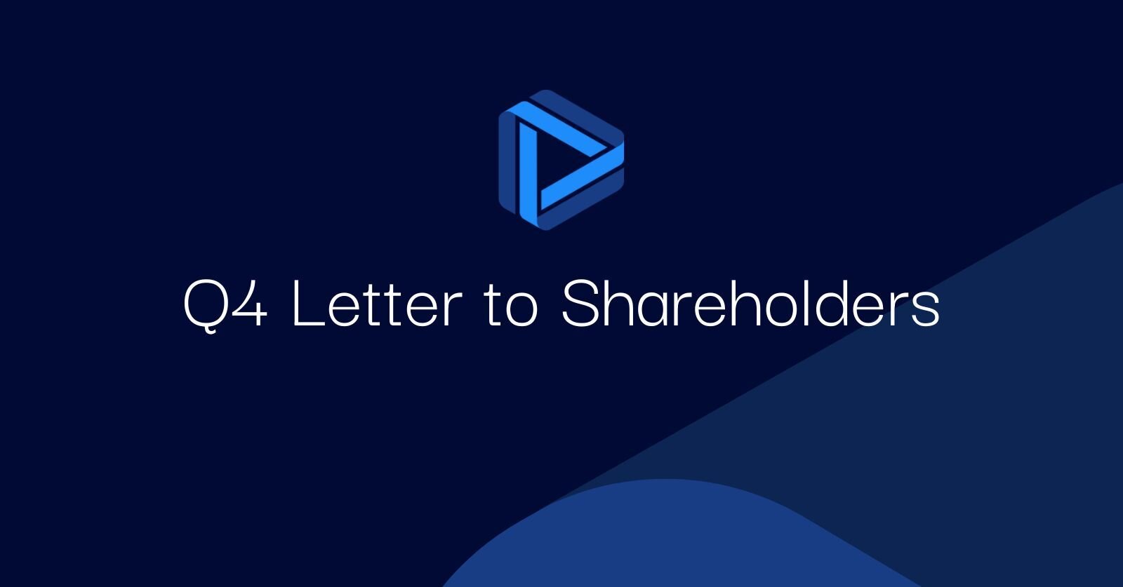 "Q4 Letter to Shareholders"