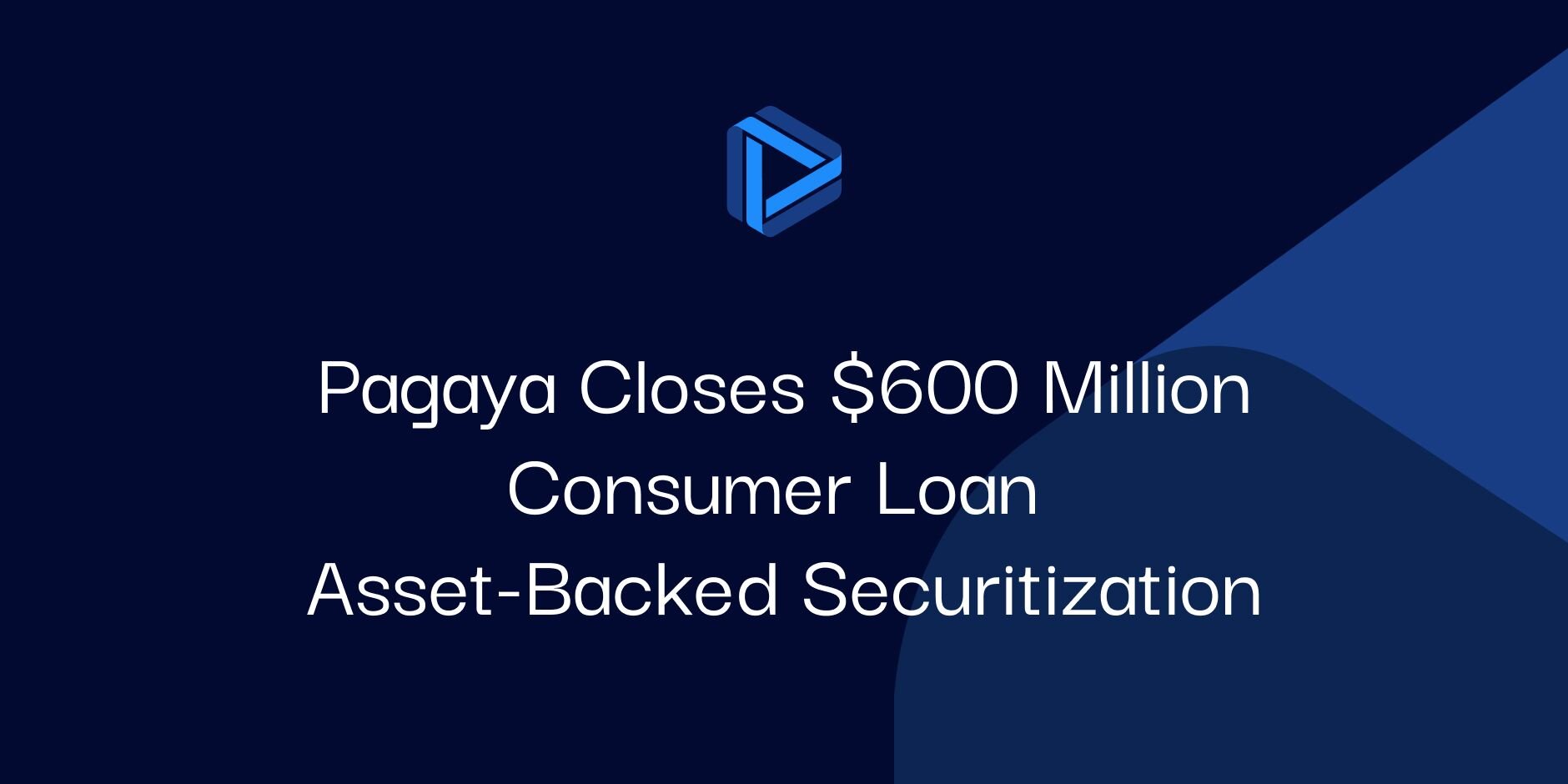"Pagaya Closes $600 Million Consumer Loan Asset-Backed Securitization"