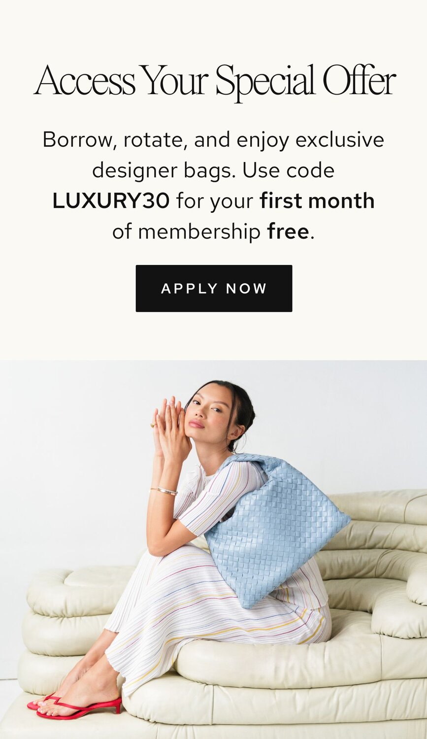 Use code LUXURY30 for your first month free.