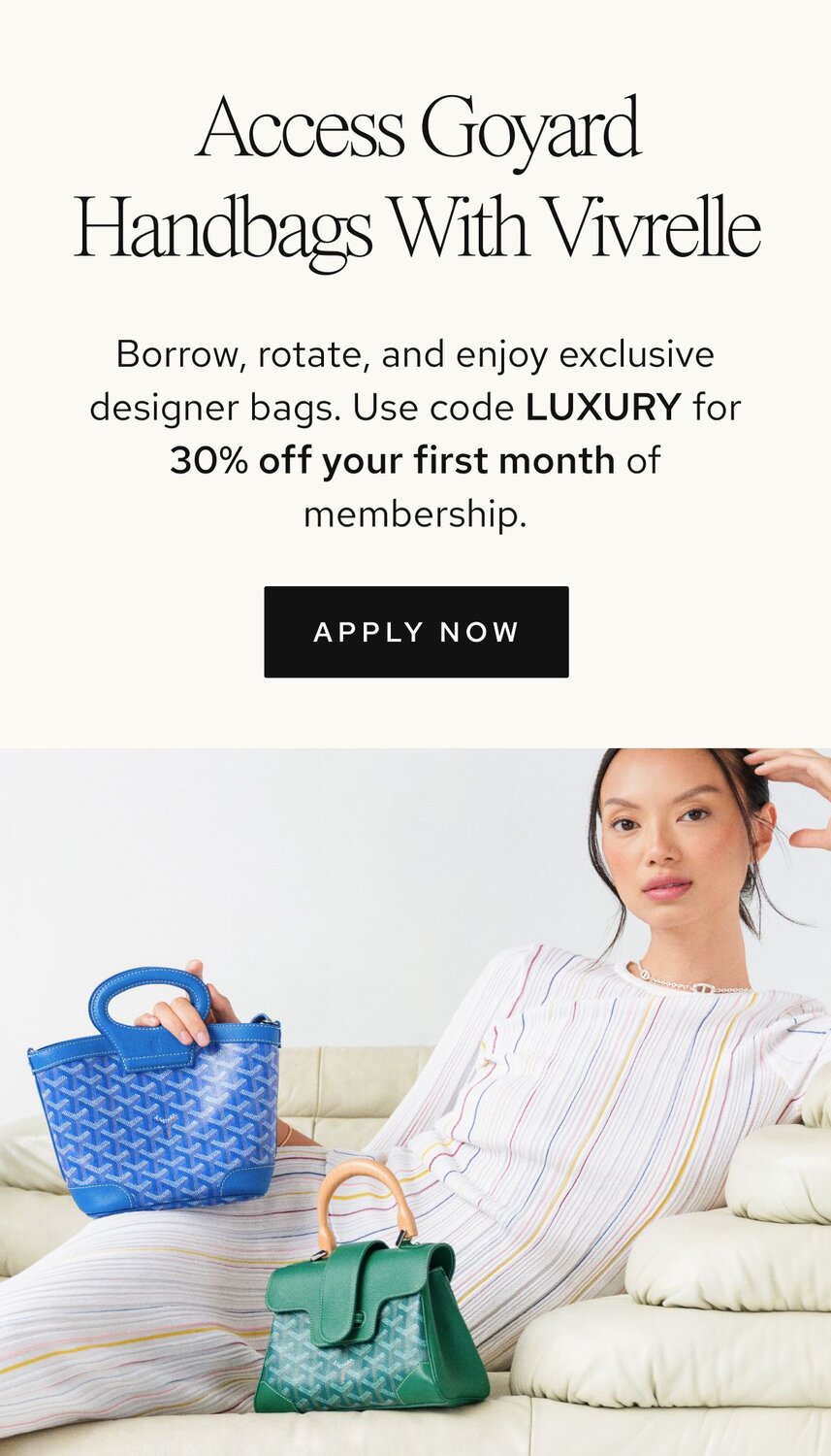 Photo of women holding luxury bags from Vivrelle. Text: Access Luxury with Vivrelle. Borrow, rotate, and enjoy exclusive designer items. Borrow, rotate, and enjoy exclusive designer bags. Use code LUXURY for 30% off your first month of membership. CTA: Apply now. 