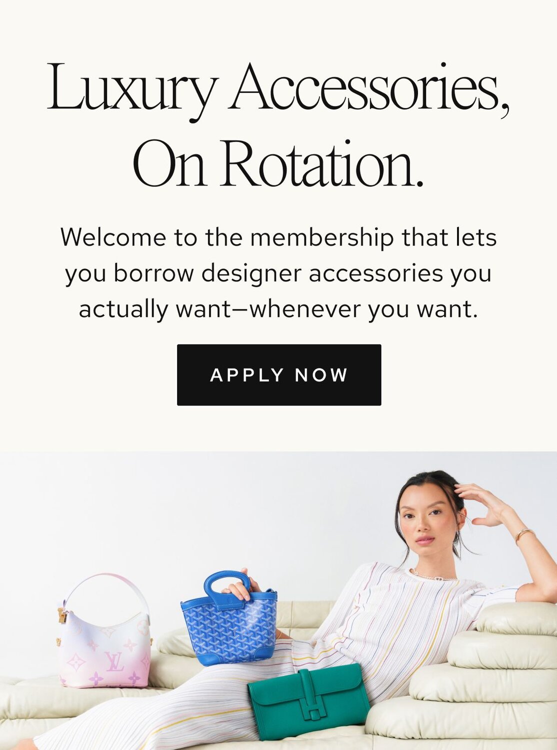 Photo of women holding luxury bags from Vivrelle. Text: Access Luxury with Vivrelle. Borrow, rotate, and enjoy exclusive designer items. CTA: Apply now. 