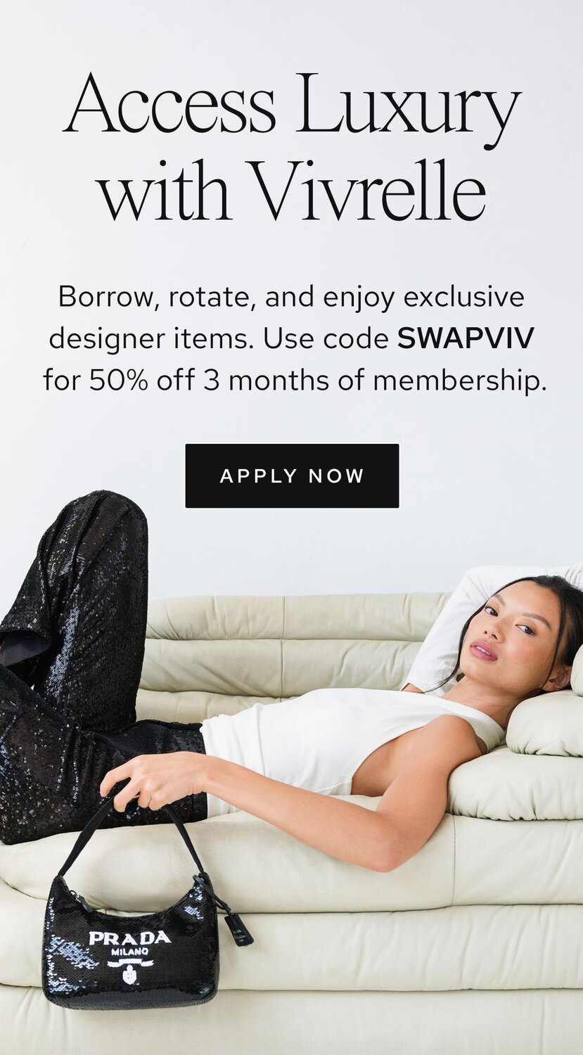 Photo of women holding luxury bags from Vivrelle. Text: Access Luxury with Vivrelle. Borrow, rotate, and enjoy exclusive designer items. CTA: Apply now. 