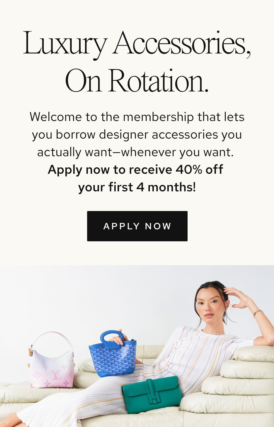 Photo of women holding luxury bags from Vivrelle. Text: Access Luxury with Vivrelle. Borrow, rotate, and enjoy exclusive designer items. CTA: Apply now. 