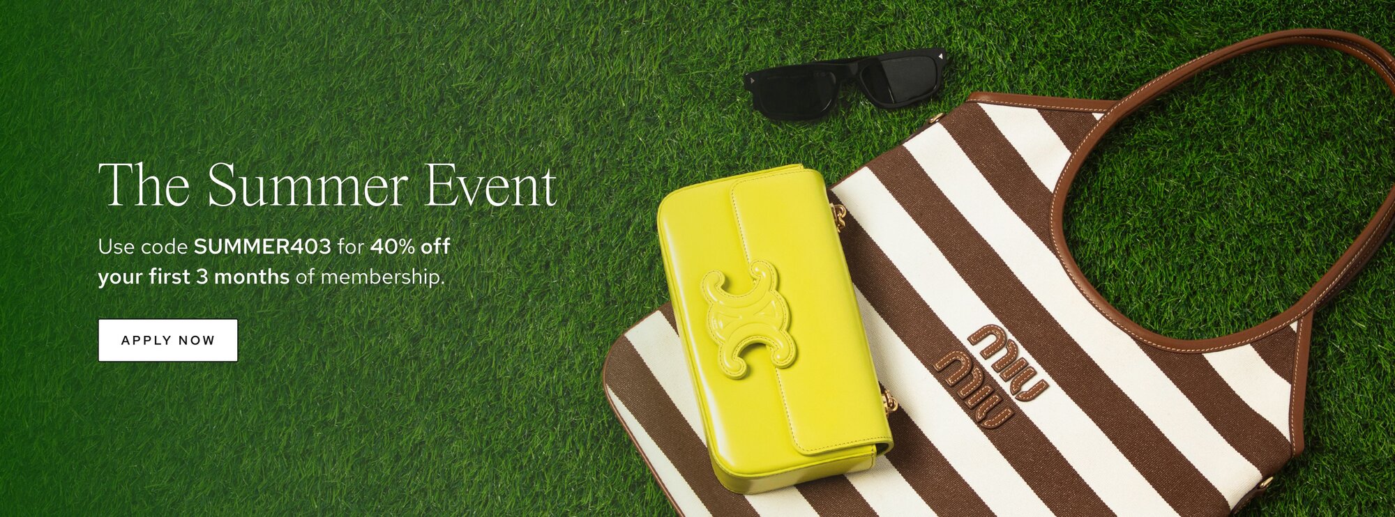 Luxury, On Your Terms. Experience and rotate exclusive designer accessories. Call to action: apply now.