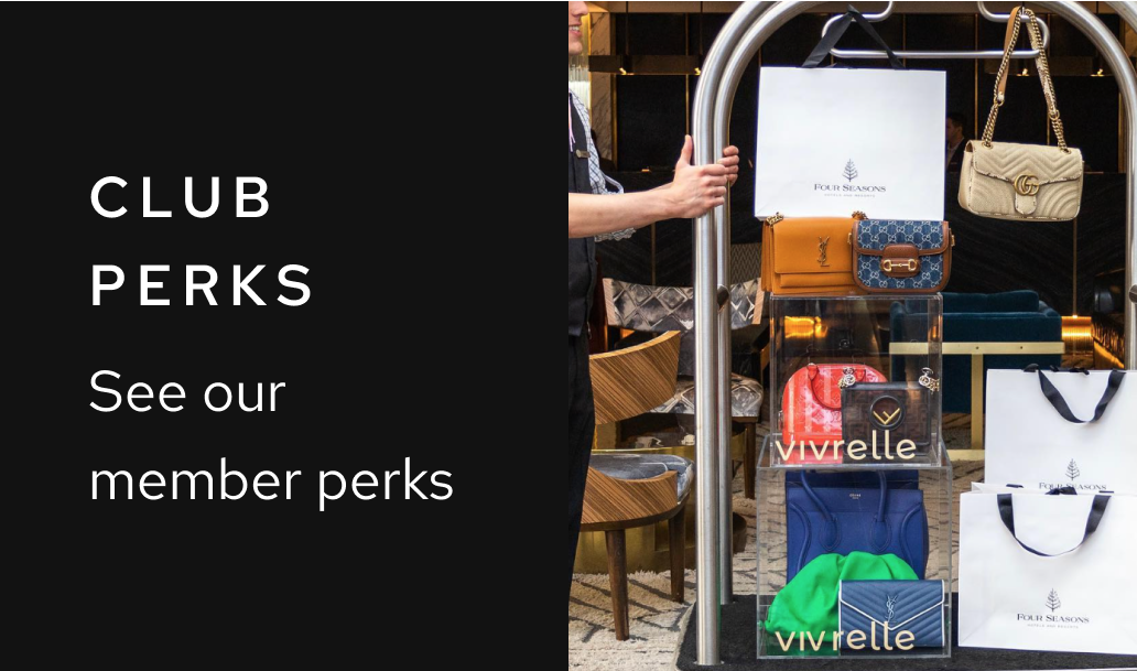 Photo of a man pushing a cart of luxury handbags from Vivrelle. Text on image reads: Club Perks. See our member perks.