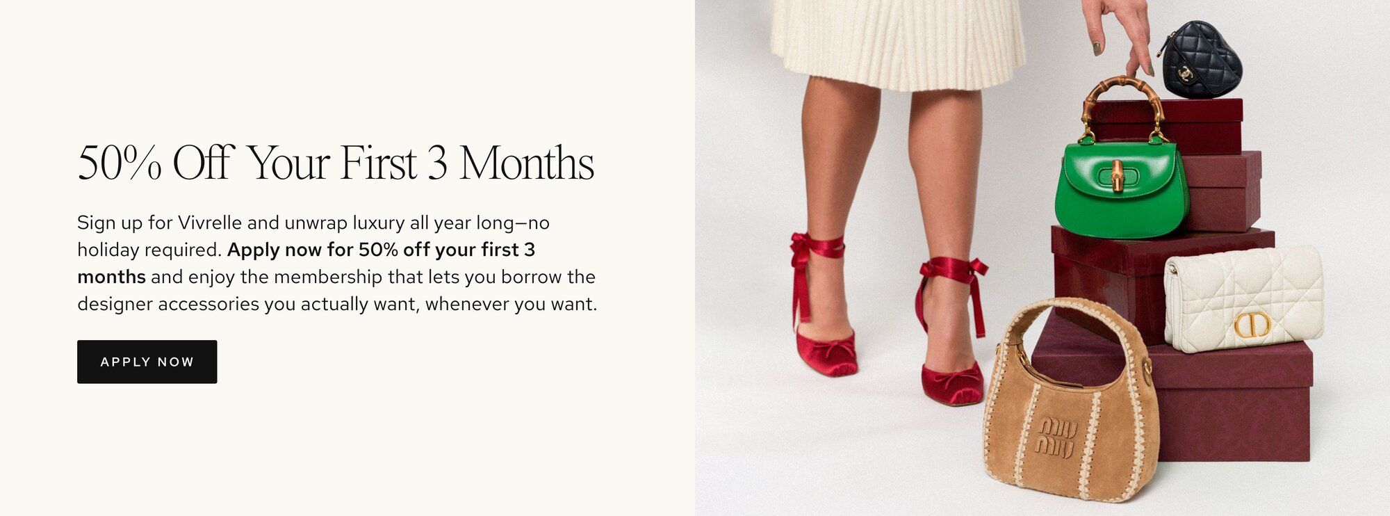 Photo of women holding luxury bags from Vivrelle. Text: Access Luxury with Vivrelle. Borrow, rotate, and enjoy exclusive designer items. CTA: Apply now. 