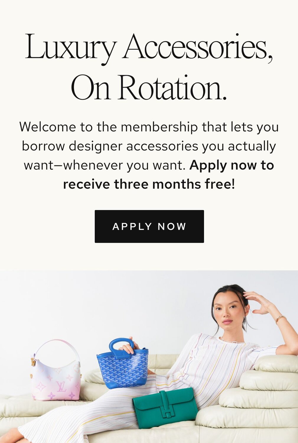 Photo of women holding luxury bags from Vivrelle. Text: Access Luxury with Vivrelle. Borrow, rotate, and enjoy exclusive designer items. CTA: Apply now. 