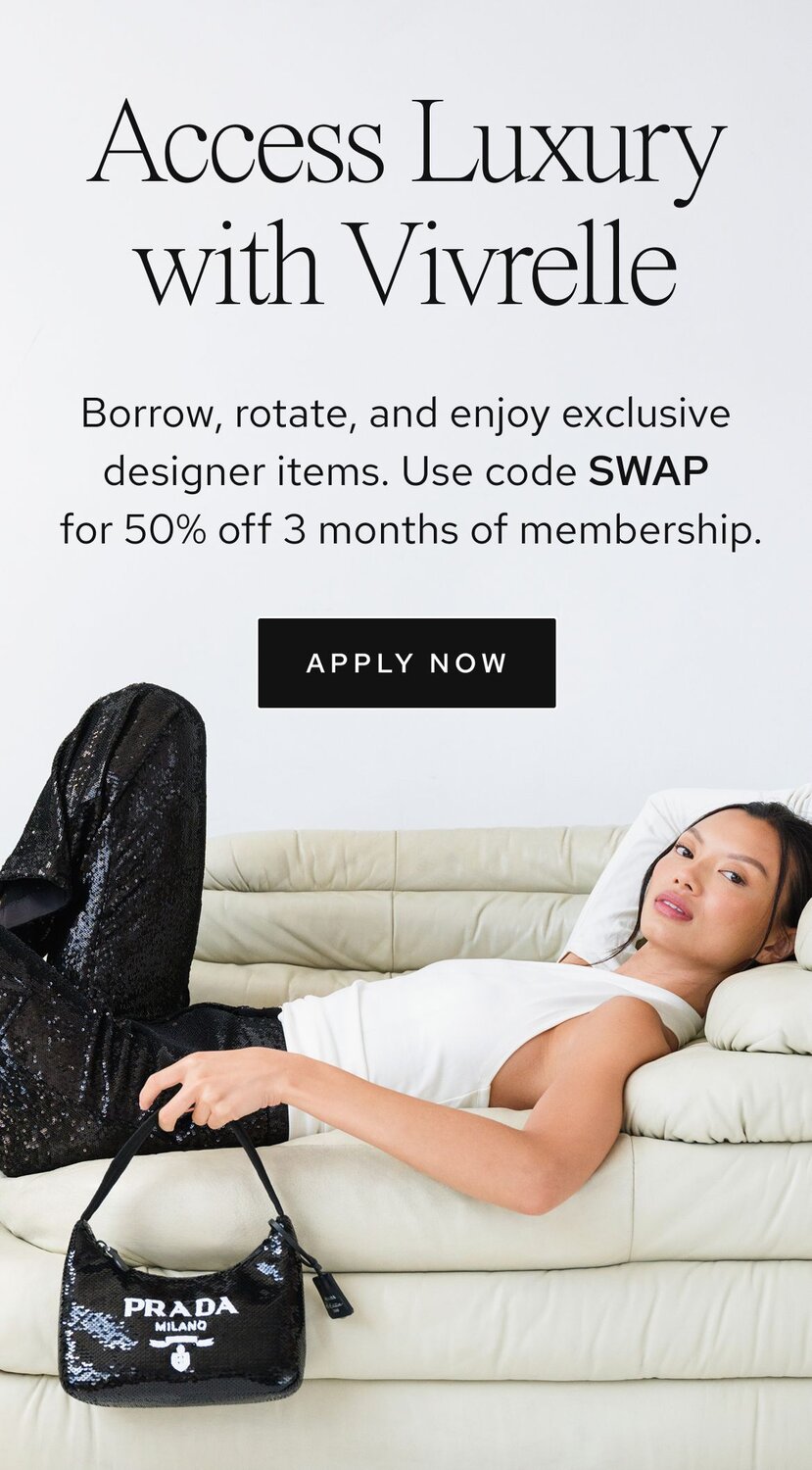 Photo of women holding luxury bags from Vivrelle. Text: Access Luxury with Vivrelle. Borrow, rotate, and enjoy exclusive designer items. CTA: Apply now. 