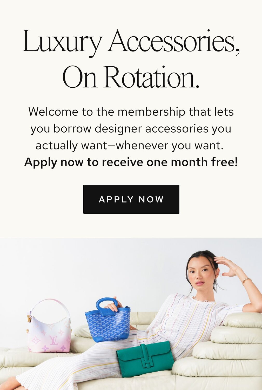 Photo of women holding luxury bags from Vivrelle. Text: Access Luxury with Vivrelle. Borrow, rotate, and enjoy exclusive designer items. CTA: Apply now. 