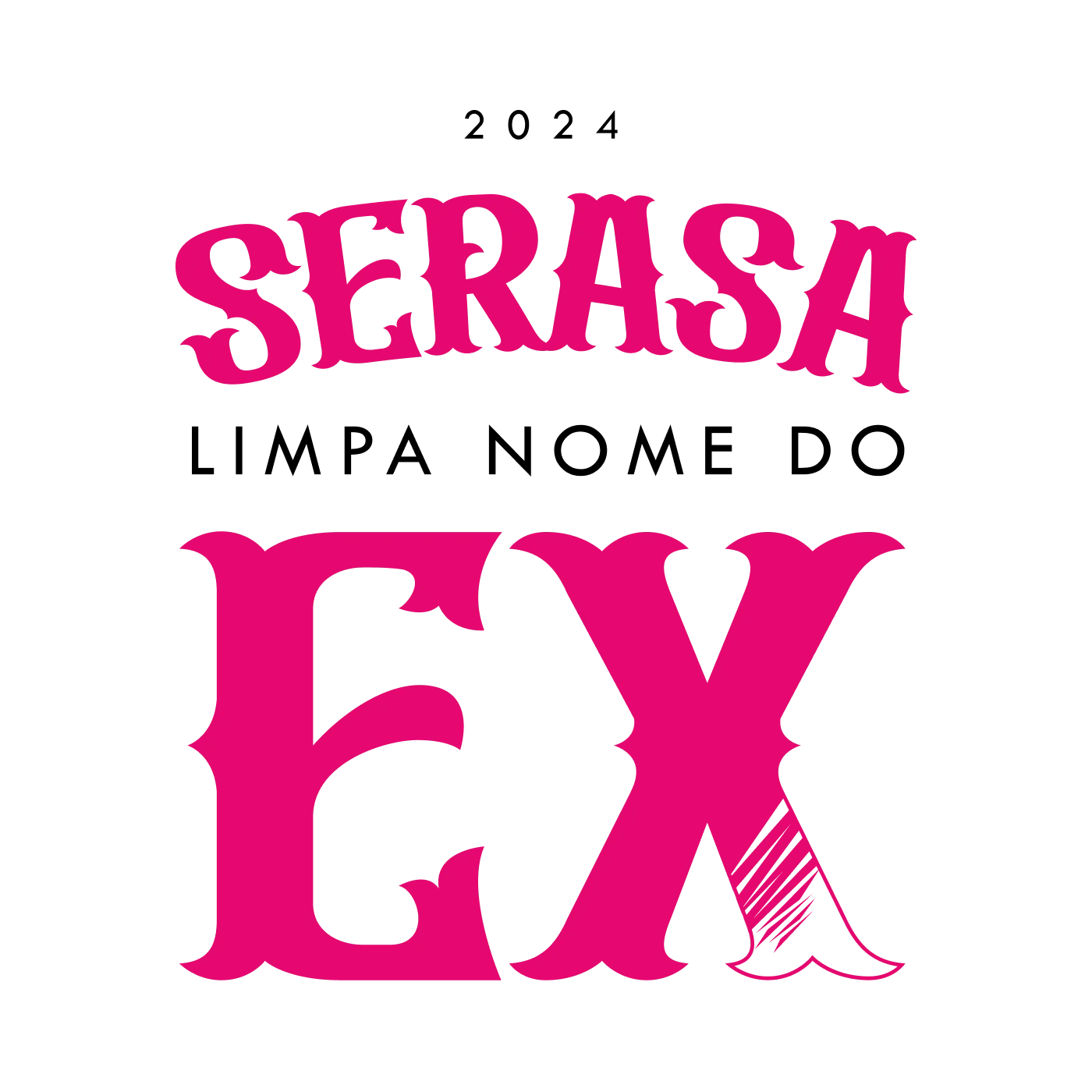 Titulo: "Serasa Limpa Nome do EX"