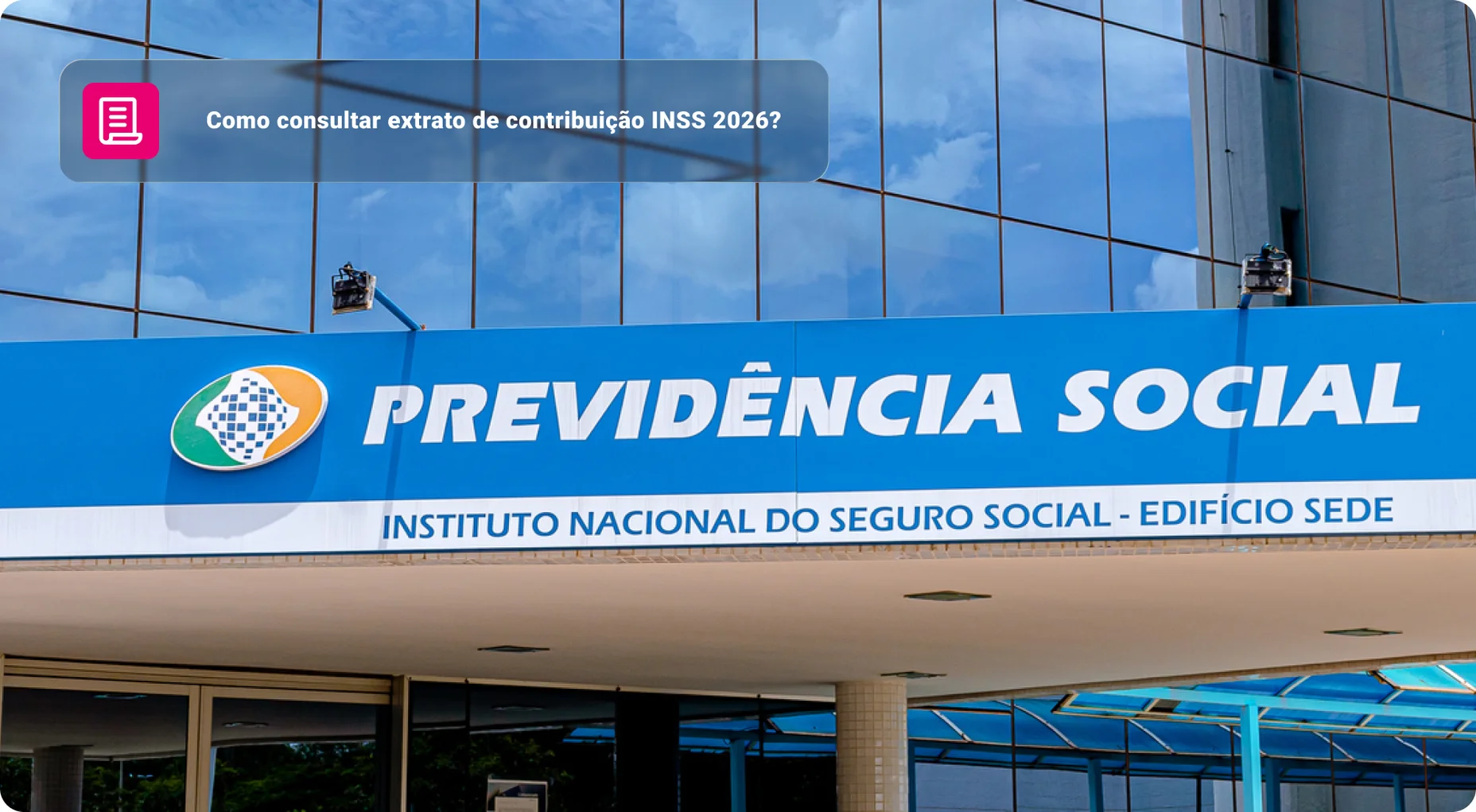 O Instituto Nacional do Seguro Social – INSS , na cidade de Brasília.
