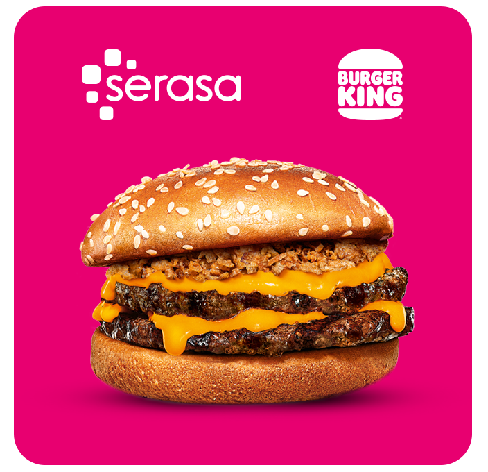 🍔 Hamburguer Grátis no Burger King apresentando aplicativo do Serasa❗