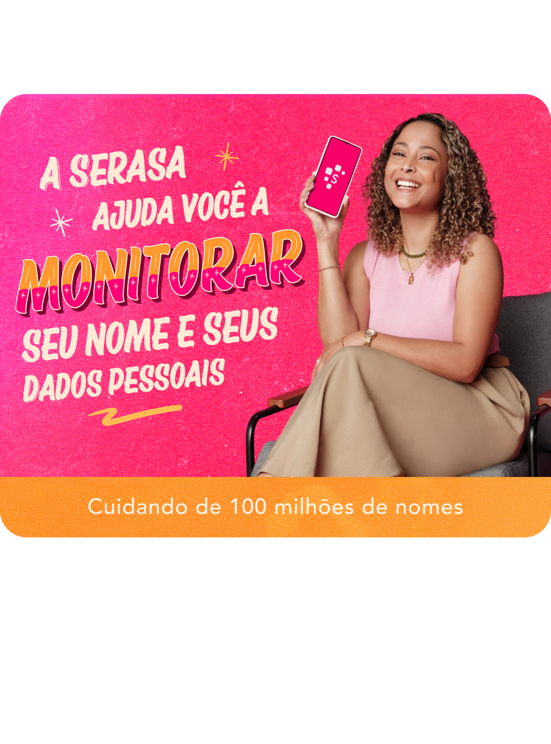 Pessoa segurando celular com app da Serasa aberto. Alerta 24 horas. Monitore seus dados.