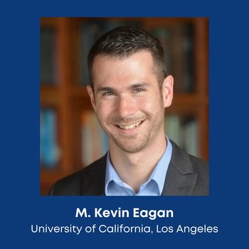 Photo of M. Kevin Eagan - University of California, Los Angeles