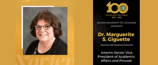 Xavier University of Louisiana appoints Dr. Marguerite S. Giguette Interim Senior Vice President of Academic Affairs and Provost