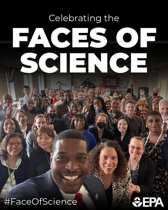 Group photo of EPA scientists and text overlaid on the image: Celebrating the Faces of Science #FaceOfScience EPA