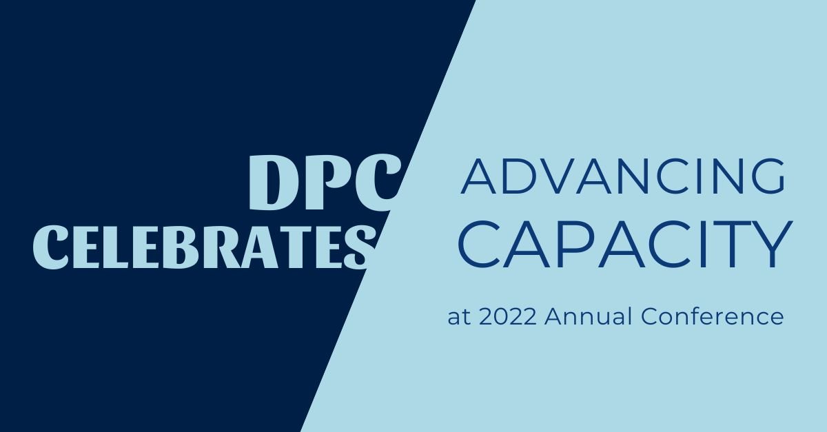 DPC Celebrates: Advancing Capacity Building at 2022 Annual Conference