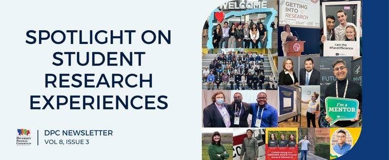 Spotlight on student research experiences
DPC Newsletter
Vol 8, Issue 3