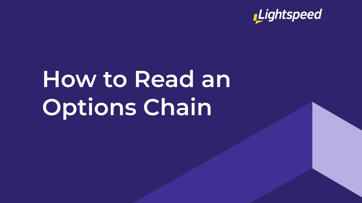 How to Read an Options Chain | Lightspeed