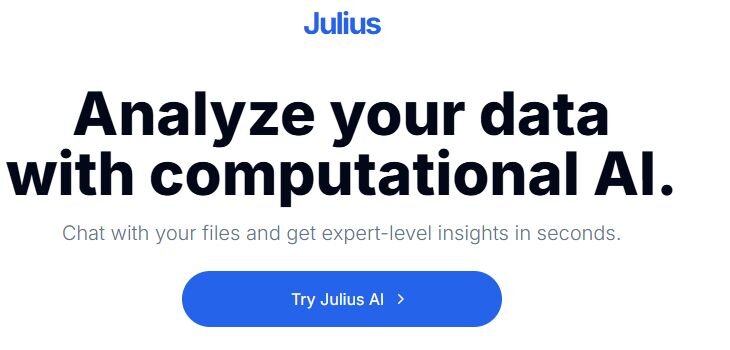 Julius AI Analyze your data with computational AI - Chat with your files and get expert-level insights in seconds