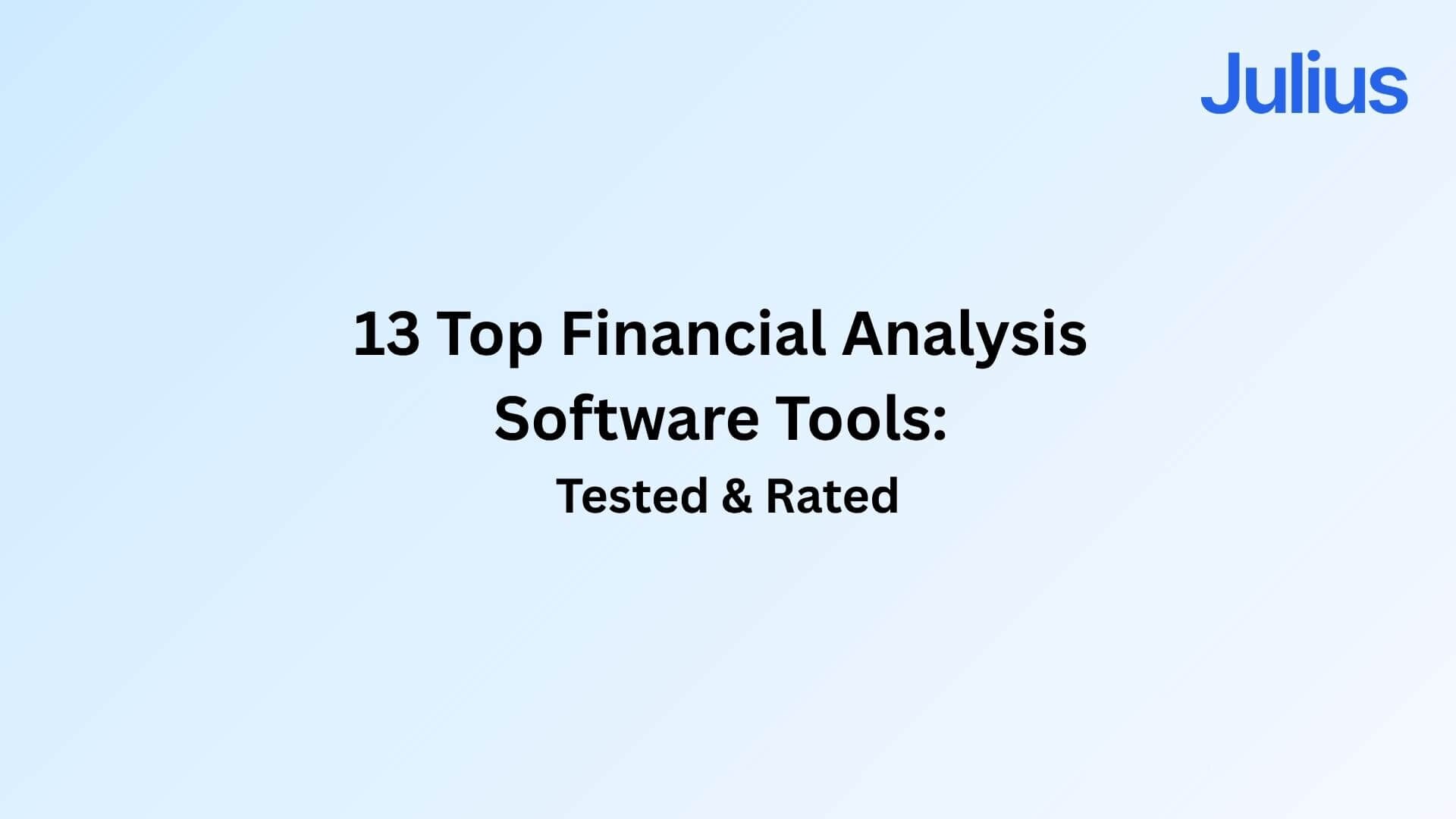 13 Top Financial Analysis Software Tools in 2025: Tested & Rated
