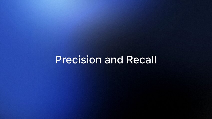 Precision and Recall