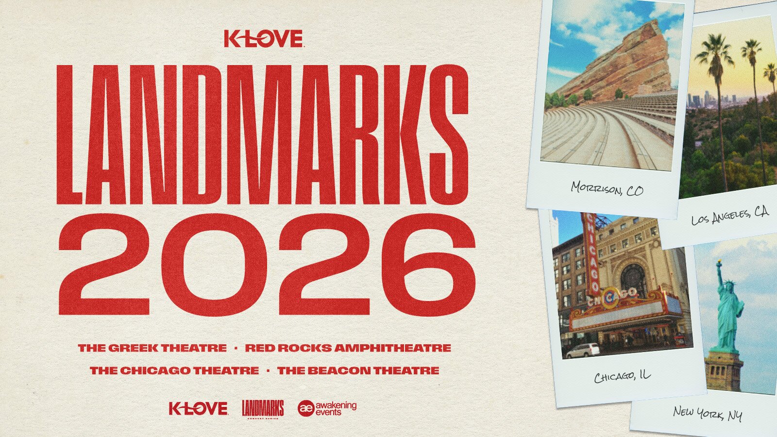 K-LOVE Landmarks 2026 at The Greek Theatre Red Rocks Ampitheatre The Chicago Theatre and The Beacon Theatre