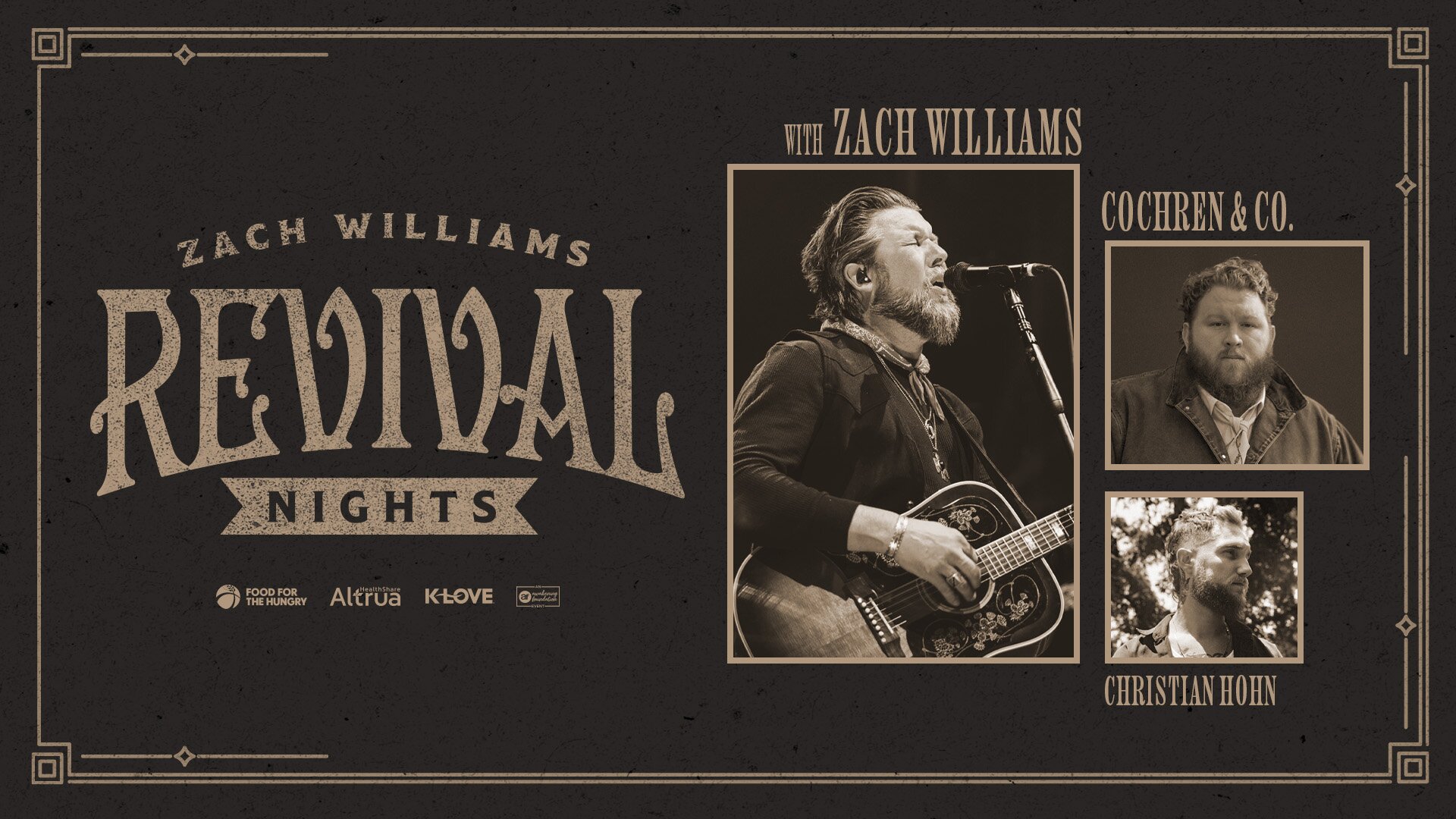 Zach Williams Revival Nights with Cochren and Co and Christian Hohn