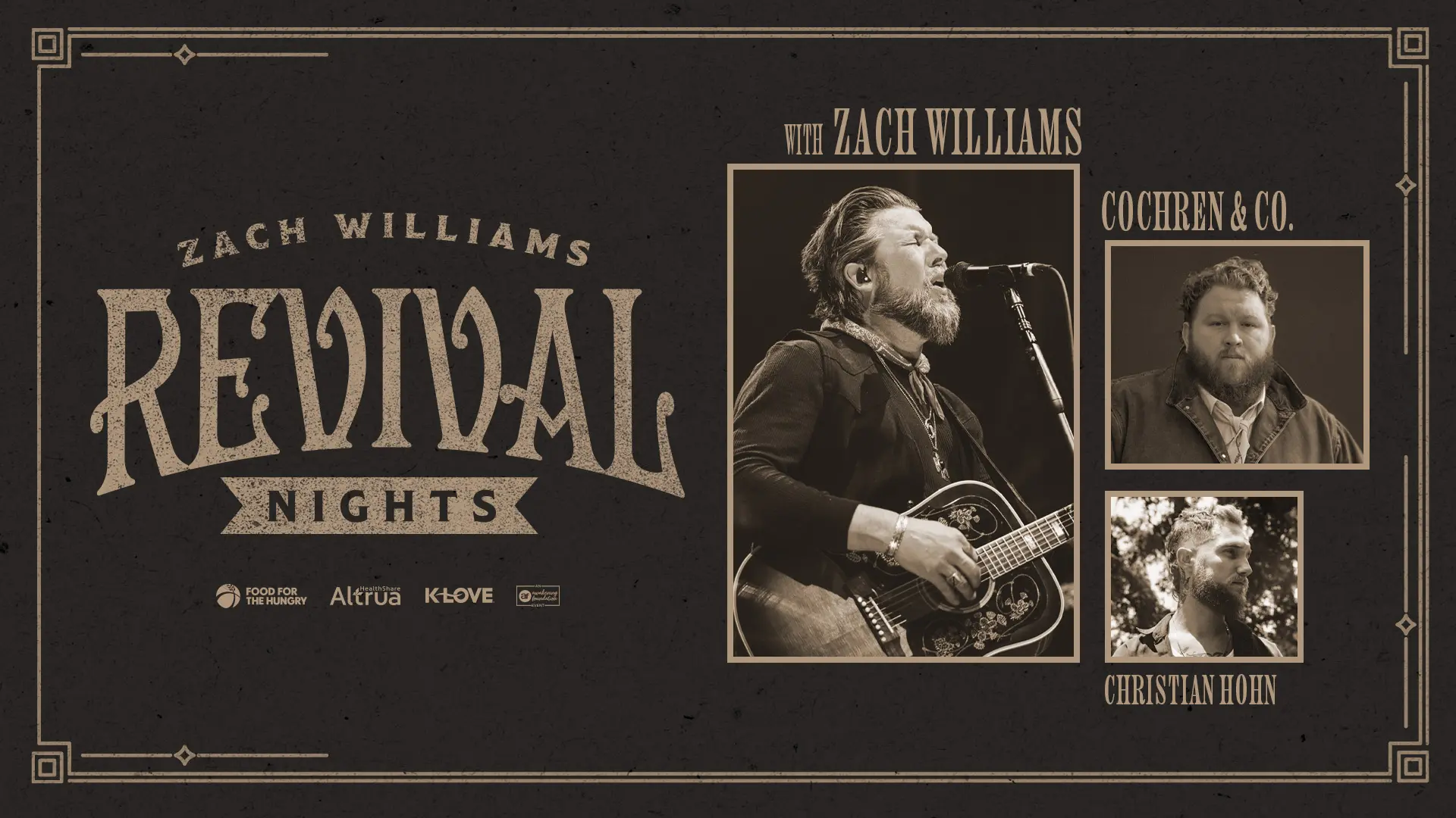 Zach Williams Revival Nights with Cochren and Co and Christian Hohn