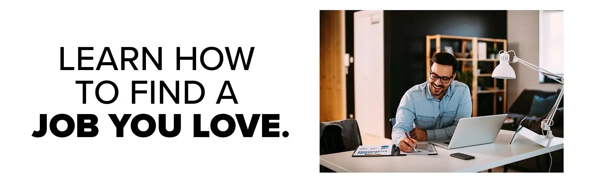 Find a Job you love
