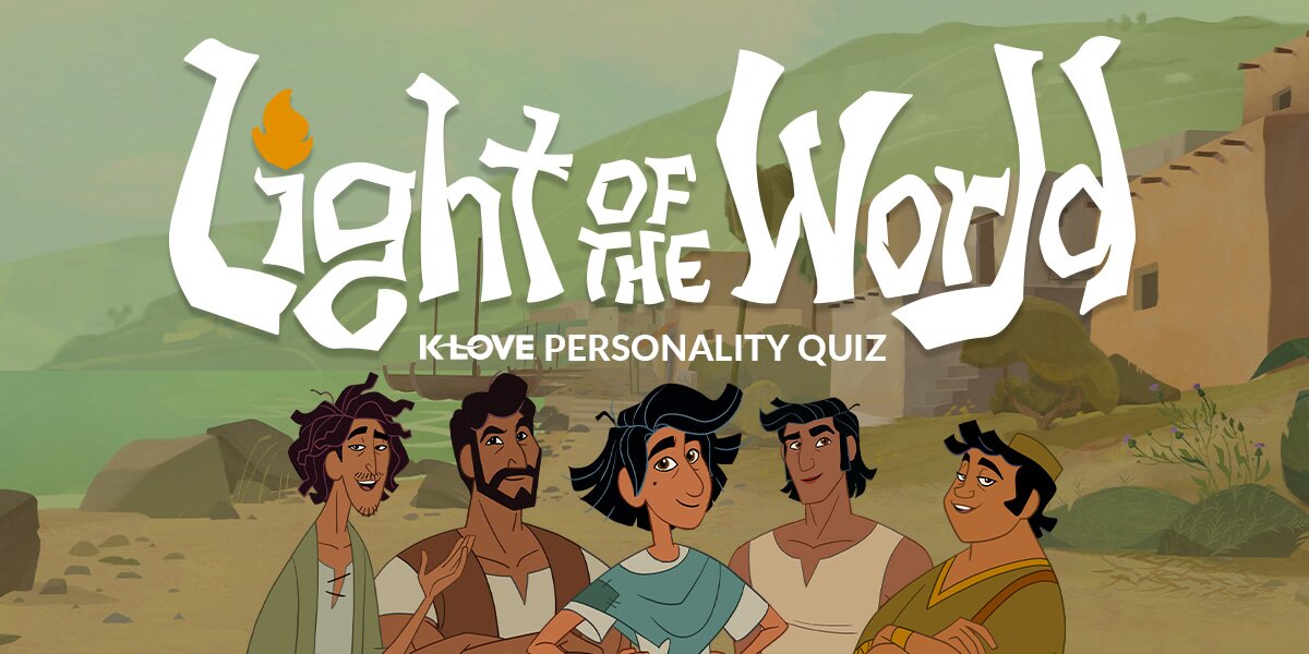 Light of the World K-LOVE Personality Quiz