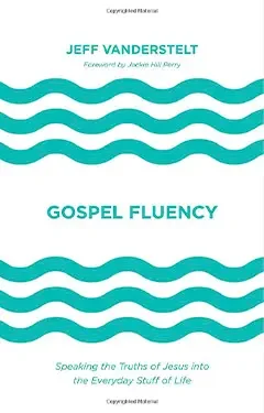 Gospel Fluency