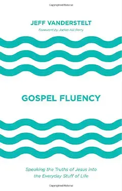 Gospel Fluency