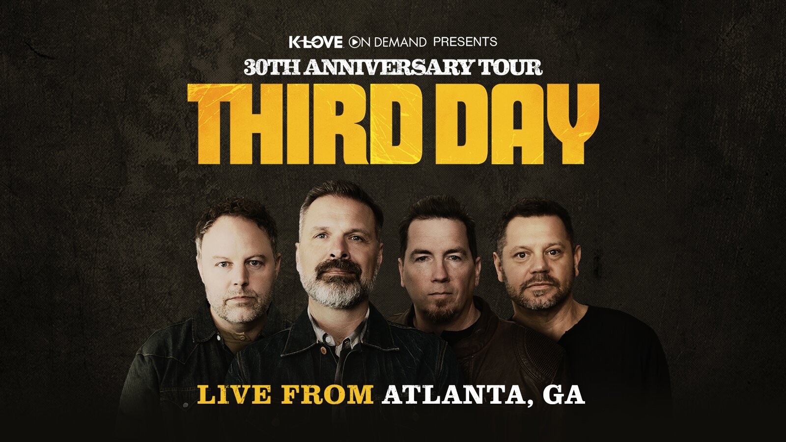 K-LOVE On Demand Presents Third Day 30th Anniversary Tour Live from Atlanta Georgia