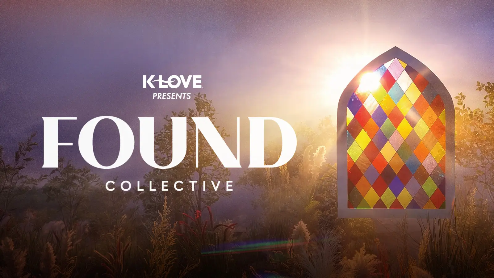 K-LOVE Presents Found Collective