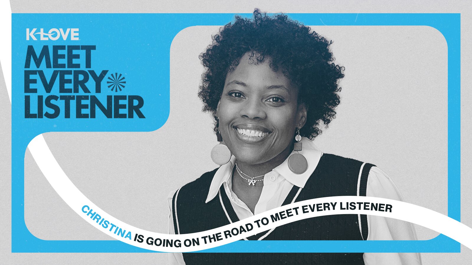 K-LOVE Meet Every Listener with Christina