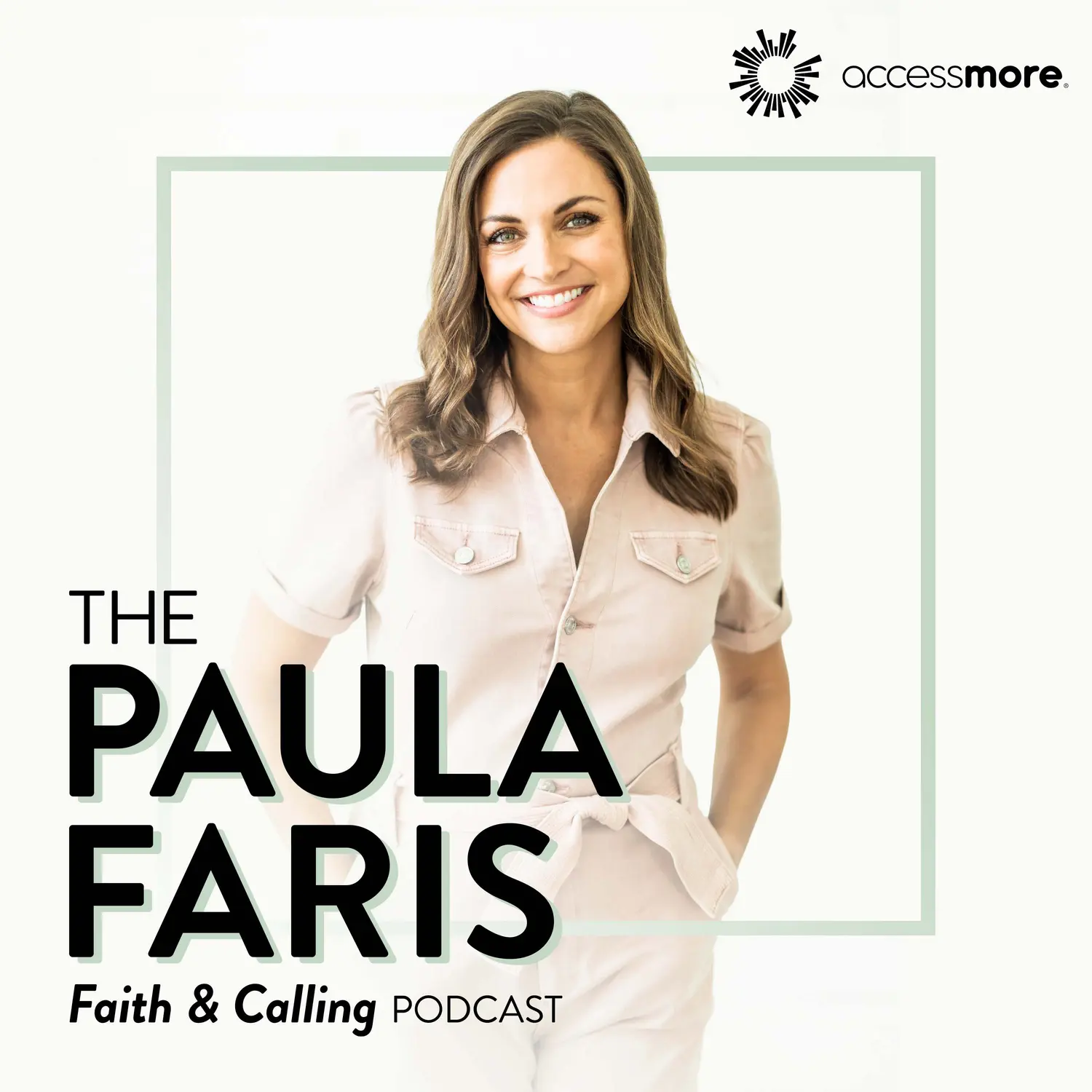 Paula Faris with text The Paula Faris Faith & Calling Podcast