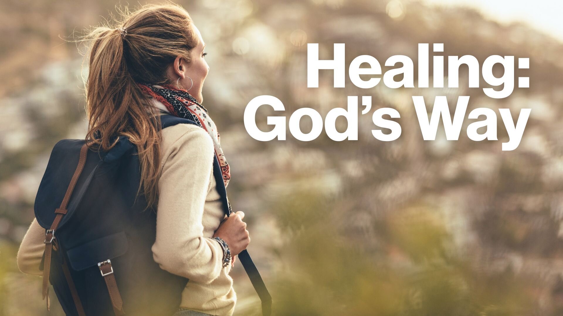 Healing: God's Way