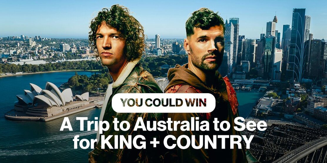 You Could Win a Trip to Australia to See for KING + COUNTRY