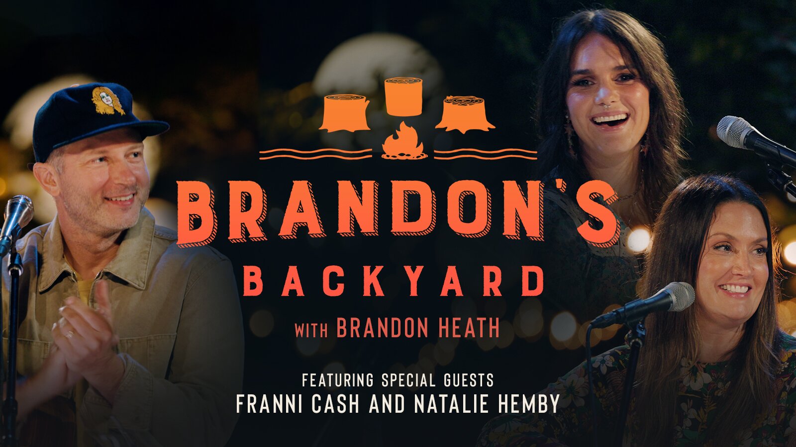 K-LOVE On Demand presents Brandon's Backyard with Brandon Heath featuring special guests Franni Cash and Natalie Hemby